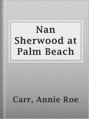 cover image of Nan Sherwood at Palm Beach